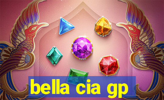 bella cia gp